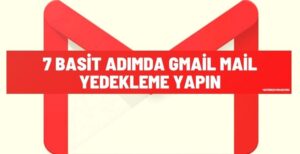 Gmail Mail Yedekleme