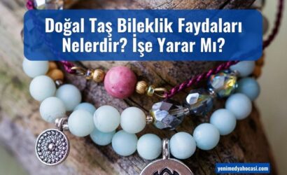 dogal tas bileklik faydalari